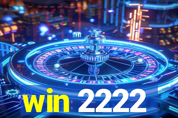 win 2222